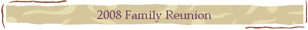 2008 Family Reunion