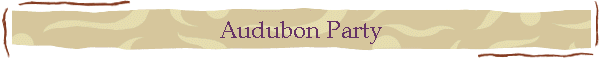 Audubon Party